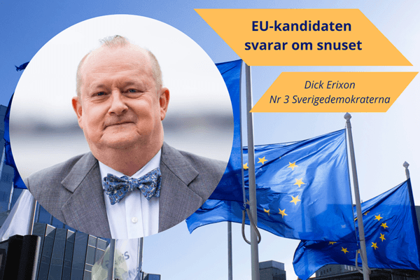 EU-kandidaten Dick Erixon svarar om snuset! 