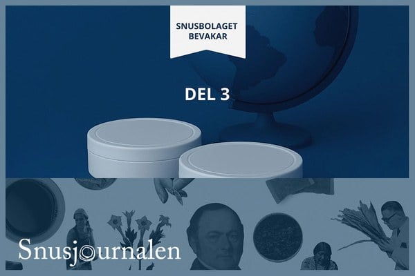 Snusbolaget bevakar - del 3
